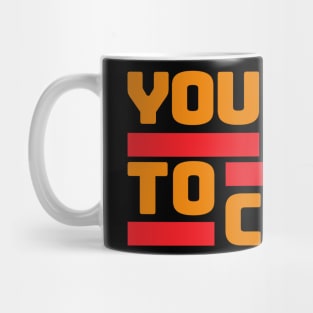 You Gots to Chill (Hot Version) Mug